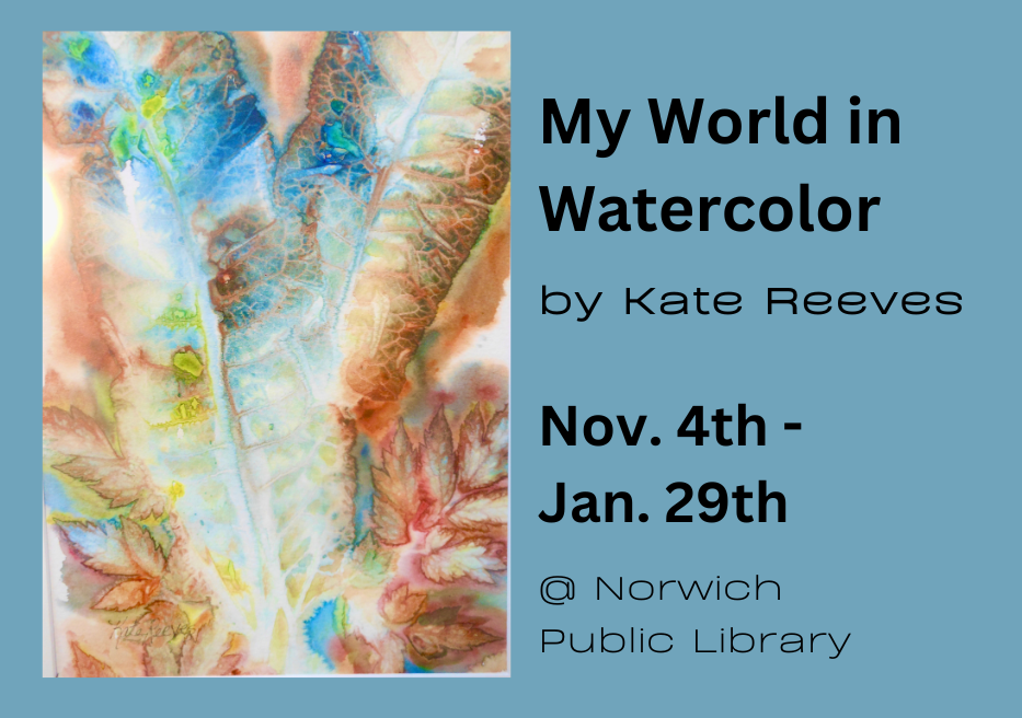 On Display: ‘My World in Watercolor’ by Kate Reeves