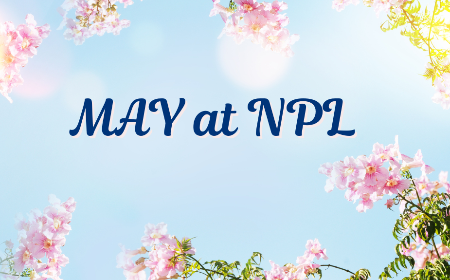 MAY Events at NPL