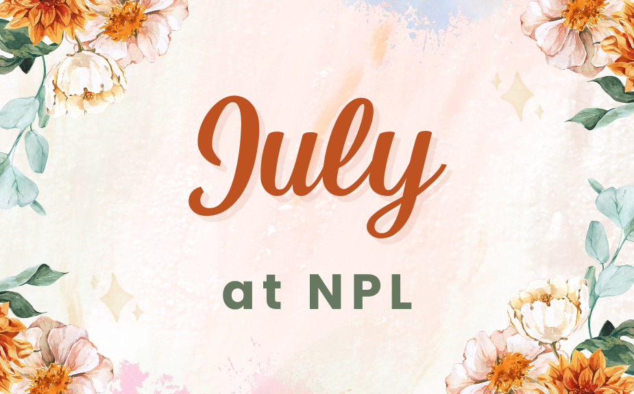 July Events at NPL